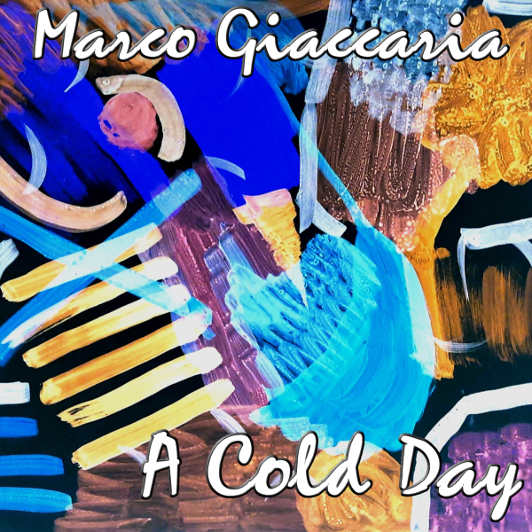 Marco Giaccaria - A Cold Day