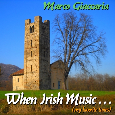 Marco Giaccaria - When Irish Music...